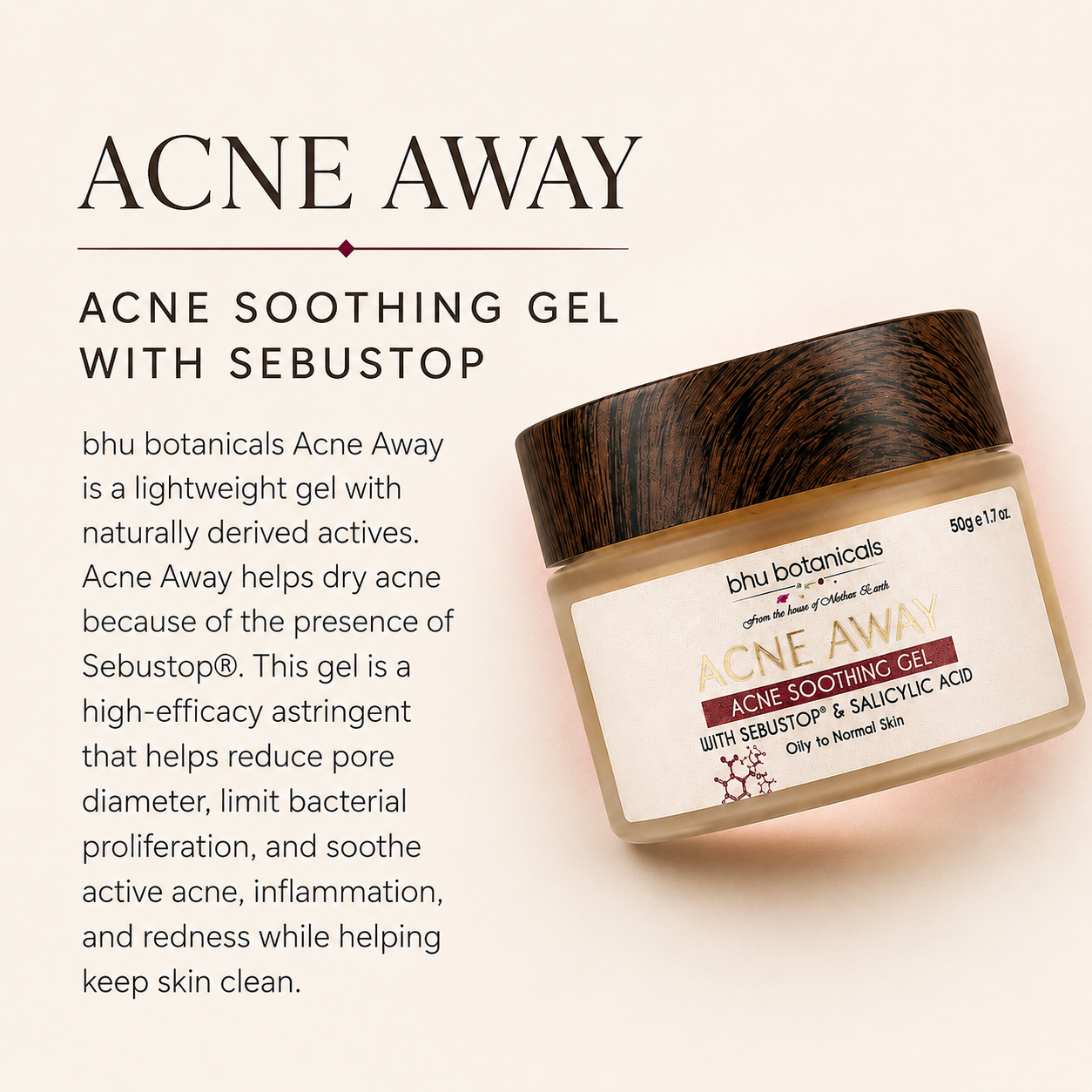 Acne Away - Acne Soothing Gel with Sebustop(R) & Salicylic Acid - 50gm (Oily/Acne Prone Skin)