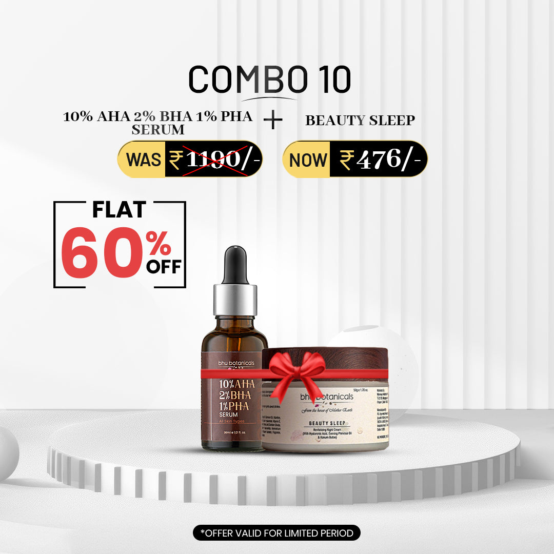 Combo 10 - 10%AHA 2%BHA 1%PHA Serum 30ml & Beauty Sleep Night Cream 50gm